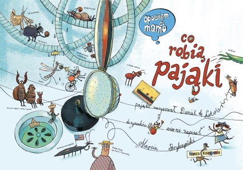 Książeczka opowiem ci, mamo, co robią pająki