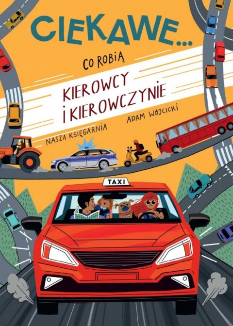 Książeczka co robią kierowcy i kierowczynie Książeczka co robią kierowcy i kierowczynie